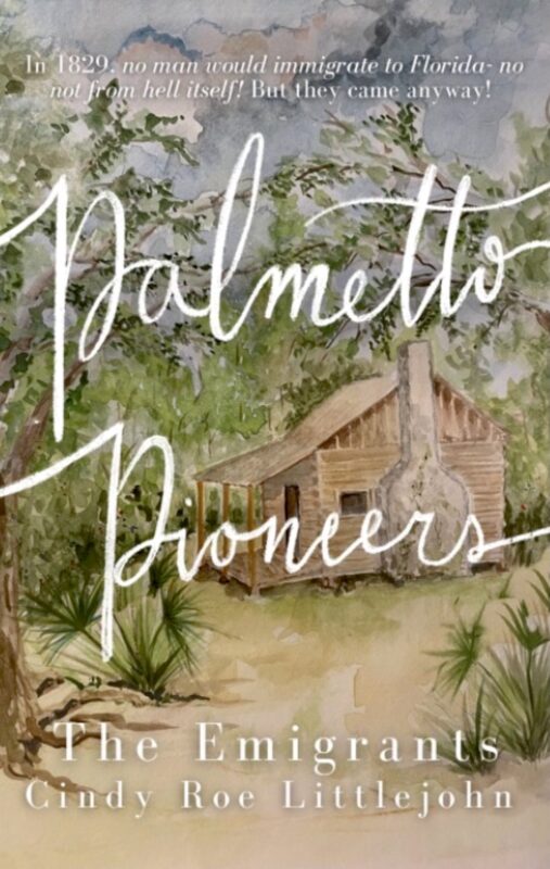 Palmetto Pioneers: The Emigrants